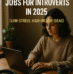 Best Side Hustle Jobs for Introverts in 2025 (Low-Stress, High-Income Ideas)
