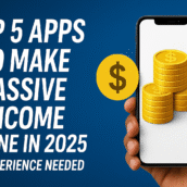 Top 5 Apps to Make Passive Income Online in 2025 (No Experience Needed)