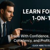 Learn Forex 1-on-1: Trade With Confidence, Consistency, and Profitability