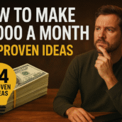How to Make $7,000 a Month – 14 Proven Ideas