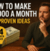 How to Make $7,000 a Month – 14 Proven Ideas